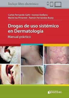 Drogas de uso sistÉmico en dermatologÍa. manual prÁctico (incluye libro electrÓnico)