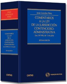 Comentarios a la ley de la jurisdiccion contencioso-administrativ a (7ª ed.)