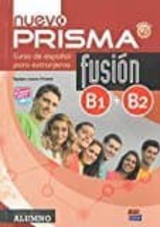 Nuevo prisma fusion b1/b2. libro del alumno + cd (edición en inglés)
