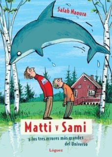 Matti y sami y los tres errores mas grandes del universo