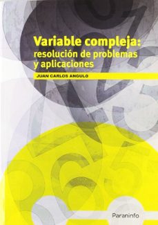 Variable compleja: resolucion de problemas y aplicaciones