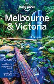 Melbourne & victoria 10th ed. (ingles) lonely planet country regional guides (edición en inglés)