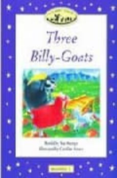 Classic tales: three billy-goats: beginner level 1 (edición en inglés)