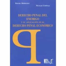 Derecho penal del enemigo y su aplicaciÓn en el derecho penal econÓmico