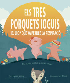 Els tres porquets ioguis i el llop que va perdre la respiracio (edición en catalán)