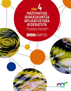 Matematika irakaskuntza aplikatuetara bideratuta 4 hazi eta hezi bat eginik euskera (edición en euskera)