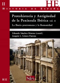 Protohistoria y antigÜedad de la penÍnsula ibÉrica ii : la iberia prerromana y la romanidad.