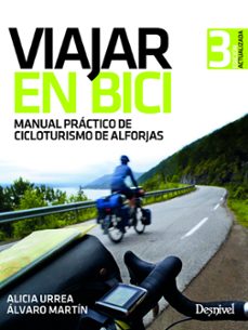 Viajar en bici: manual practico de cicloturismo de alforjas