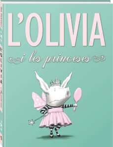 L olivia i les princeses (edición en catalán)