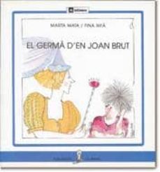 El germa d en joan brut (edición en catalán)