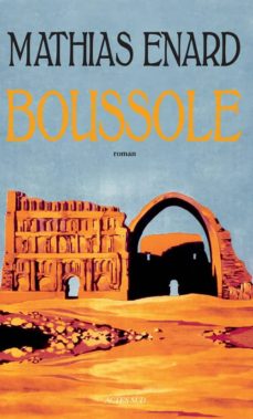 Boussole (prix goncourt 2015) (prix des libraires de nancy 2015) (edición en francés)