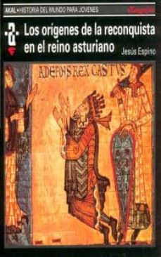 Los origenes de la reconquista en el reino asturiano