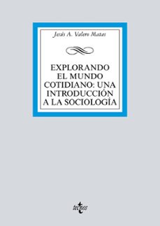 Explorando el mundo cotidiano: una introducciÓn a la sociologÍa