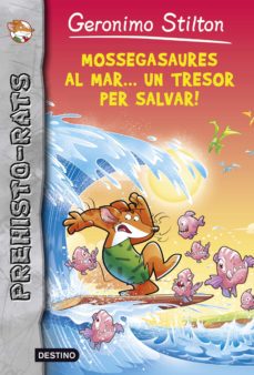 Mossegasaures al mar un tresor per salvar! (edición en catalán)