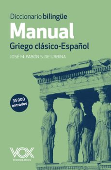 Diccionario bilingÜe manual griego clasico - espaÑol