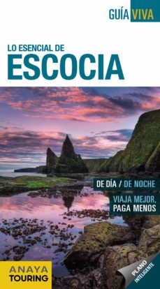Lo esencial de escocia 2017 (guia viva) 5ª ed.