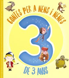 Contes per a nens i nenes de 3 anys (edición en catalán)