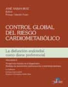 Control global del riesgo cardiometabolico (vol. ii): la difusion endotelial como diana preferencial