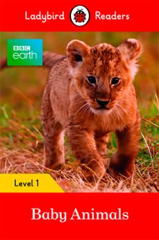 Bbc earth: baby animals: level 1 (ladybird readers) (edición en inglés)