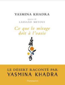 Ce que le mirage doit a l oasis (edición en francés)
