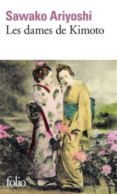 Les dames de kimoto (edición en francés)
