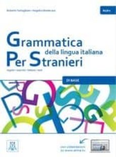 Grammatica della lingua italiana per stranieri: libro 2 (b1/b2) (edición en italiano)