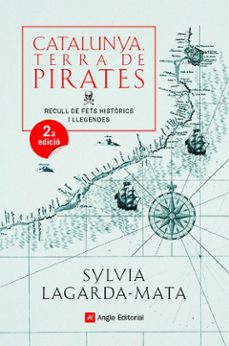 Catalunya, terra de pirates: recull de fets historics i llegendes (edición en catalán)