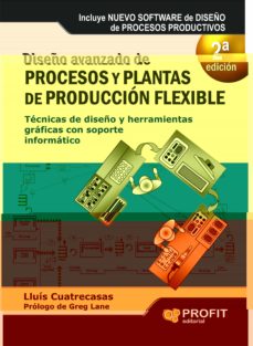 DiseÑo avanzado de procesos y plantas de produccion flexible (2ª ed.)
