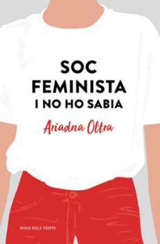 Soc feminista i no ho sabia (edición en catalán)