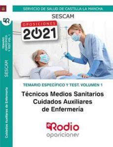 Tecnicos medios sanitarios. cuidados auxiliares de enfermeria. temario especifico y test. volumen 1