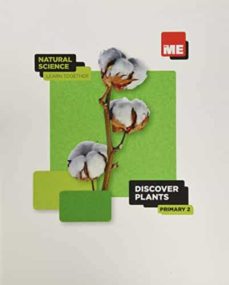 Discover plants. 2º primary natural science learn together 2020 (edición en inglés)