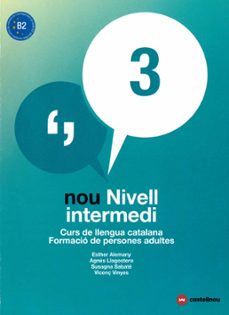 Nou nivell intermedi 3 (ed. 2018). curs de llengua catalana. formacio de person (edición en catalán)