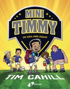 Mini timmy - de gira amb l equip (edición en catalán)