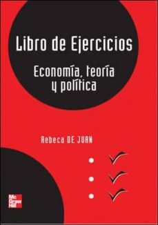 Libro de ejercicios de economia, teoria y politica