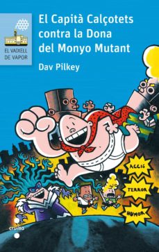El capita calÇotets contra la dona del monyo mutant (edición en catalán)