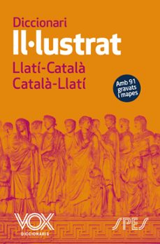 Diccionari ii·lustrat llati-catala-catala-llati amb 91 gravats i mapes (edición en catalán)
