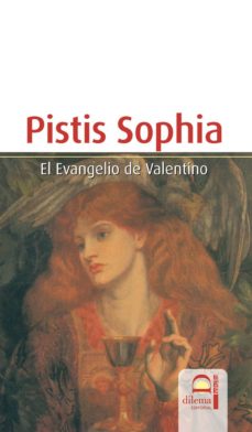 Pistis sophia: el evangelio de valentino