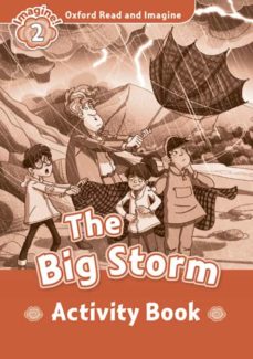 Oxford read & imagine 2 the big storm activity book (edición en inglés)