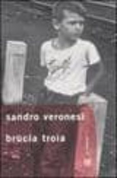 BRUCIA TROIA (edición en italiano)