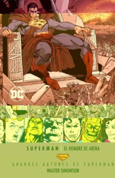 Grandes autores de superman: walter simonson - el hombre de arena