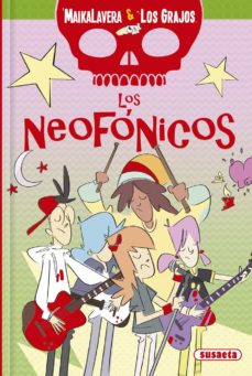 Los neofonicos (maikalavera y los grajos)