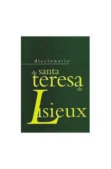 Nuevo diccionario de santa teresa de lisieux (2ª ed.)