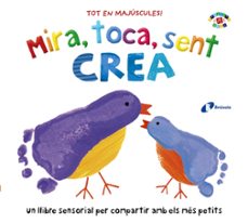 Mira, toca, sent. crea (edición en catalán)