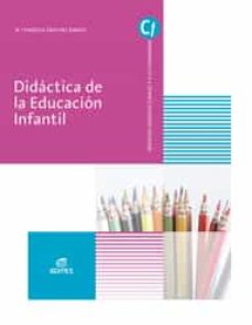 DidÁctica de la educaciÓn infantil (gradio superior educacion inf antil) ed 2018