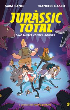 Dinosaures contra robots (serie jurassic total 2) (edición en catalán)