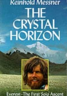 Crystal horizon: everest - the first solo ascent (edición en inglés)