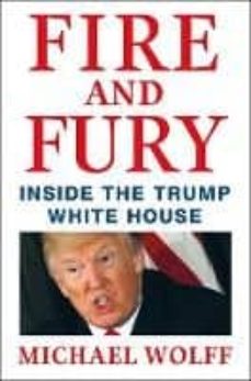 Fire and fury: inside the trump white house (edición en inglés)