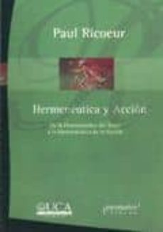 Hermeneutica y accion. de la hermeneutica del texto a la hermeneu tica de la accion