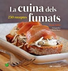 La cuina dels fumats: 250 receptes (edición en catalán)