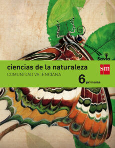 Ciencias de la naturaleza 6º educacion primaria integrado savia c. valenciana ed 2015